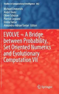 EVOLVE - A Bridge between Probability, Set Oriented Numerics and Evolutionary Computation VII