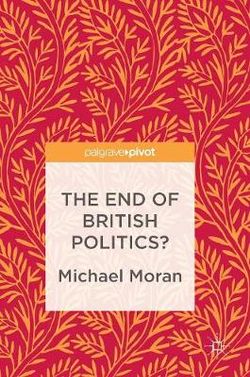 The End of British Politics?