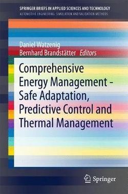 Comprehensive Energy Management - Safe Adaptation, Predictive Control and Thermal Management