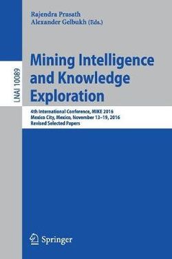 Mining Intelligence and Knowledge Exploration