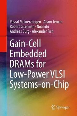 Gain- Cell Embedded DRAMs for Low-Power VLSI Systems-On-Chip