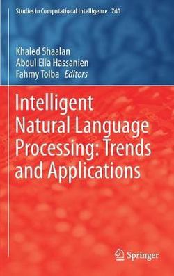 Intelligent Natural Language Processing: Trends and Applications