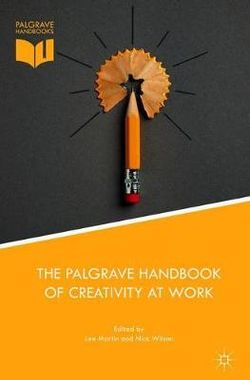 The Palgrave Handbook of Creativity at Work