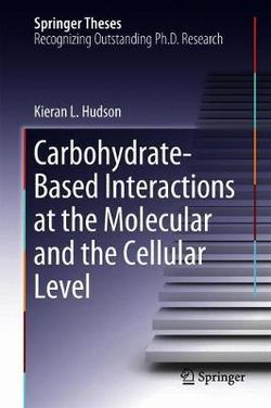 Carbohydrate-Based Interactions at the Molecular and the Cellular Level