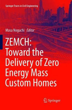 ZEMCH: Toward the Delivery of Zero Energy Mass Custom Homes