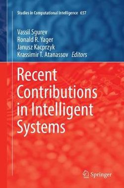 Recent Contributions in Intelligent Systems