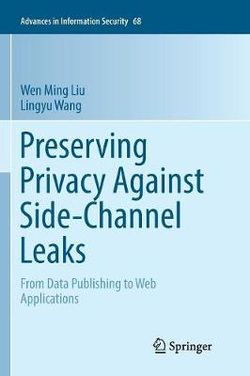 Preserving Privacy Against Side-Channel Leaks