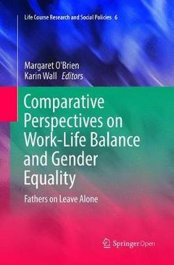 Comparative Perspectives on Work-Life Balance and Gender Equality