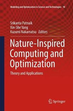 Nature-Inspired Computing and Optimization