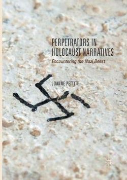 Perpetrators in Holocaust Narratives