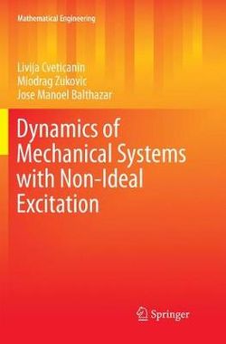 Dynamics of Mechanical Systems with Non-Ideal Excitation