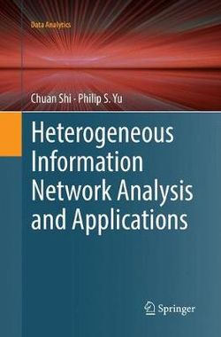 Heterogeneous Information Network Analysis and Applications