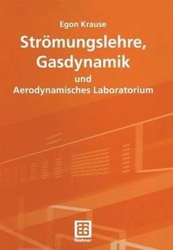 Stroemungslehre, Gasdynamik und Aerodynamisches Laboratorium