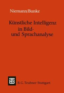 Kuenstliche Intelligenz in Bild- und Sprachanalyse