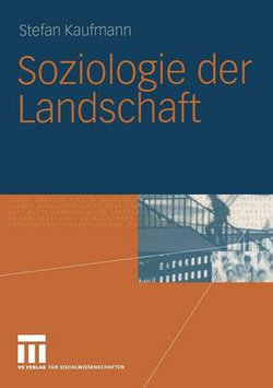 Soziologie der Landschaft