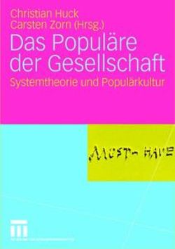 Das Populaere der Gesellschaft