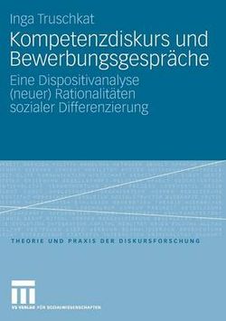 Kompetenzdiskurs und Bewerbungsgespraeche