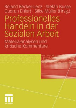 Professionelles Handeln in der Sozialen Arbeit