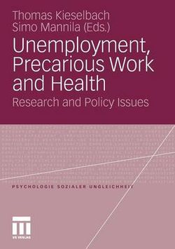 Unemployment, Precarious Work and Health