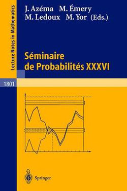 Seminaire de Probabilites XXXVI