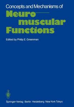 Concepts and Mechanisms of Neuromuscular Functions