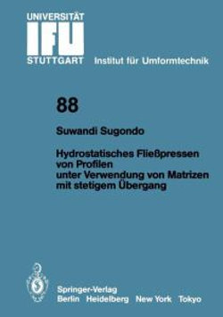 Hydrostatisches Fliesspressen von Profilen unter Verwendung von Matrizen mit stetigem UEbergang