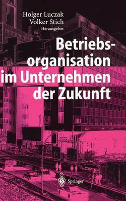 Betriebsorganisation Im Unternehmen der Zukunft