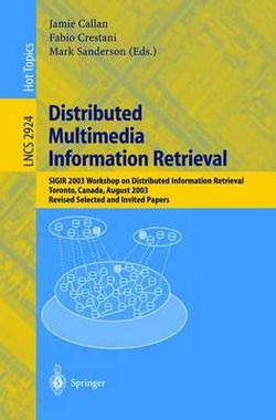 Distributed Multimedia Information Retrieval