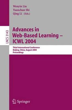 Advances in Web-Based Learning - ICWL 2004