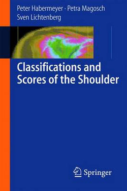 Classifications and Scores of the Shoulder