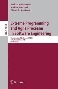 Extreme Programming and Agile Processes in Software Engineering