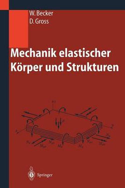 Mechanik Elastischer Körper und Strukturen