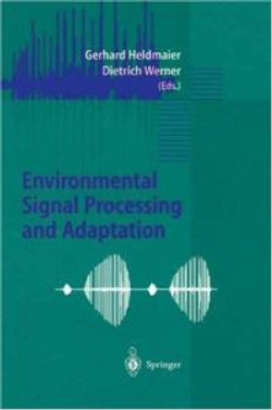 Environmental Signal Processing and Adaptation