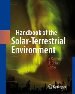 Handbook of the Solar-Terrestrial Environment