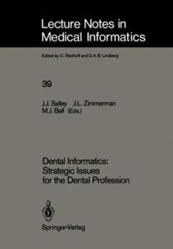 Dental Informatics: Strategic Issues for the Dental Profession