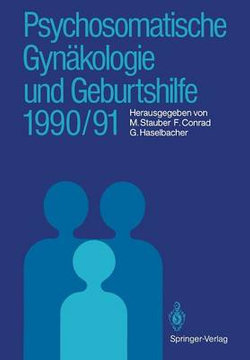 Psychosomatische Gynaekologie und Geburtshilfe 1990/91