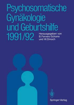 Psychosomatische Gynaekologie und Geburtshilfe 1991/92