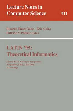 LATIN '95: Theoretical Informatics