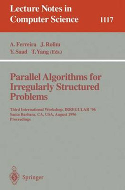 Parallel Algorithms for Irregularly Structured Problems