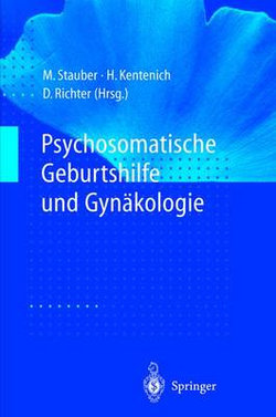 Psychosomatische Geburtshilfe und Gynäkologie