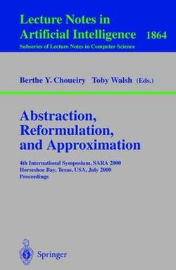 Abstraction, Reformulation, and Approximation