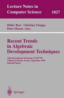 Recent Trends in Algebraic Development Techniques