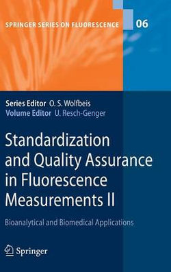 Standardization and Quality Assurance in Fluorescence Measurements II