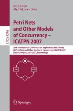 Petri Nets and Other Models of Concurrency - ICATPN 2007