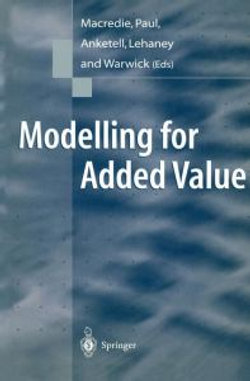 Modelling for Added Value