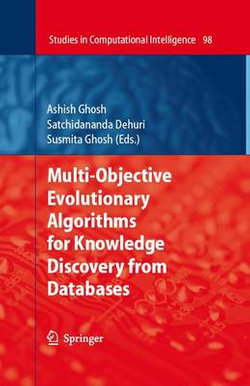 Multi-Objective Evolutionary Algorithms for Knowledge Discovery from Databases