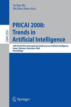 PRICAI 2008: Trends in Artificial Intelligence