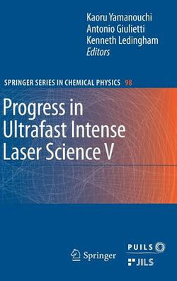 Progress in Ultrafast Intense Laser Science