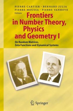 Frontiers in Number Theory, Physics, and Geometry I