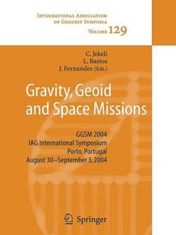 Gravity, Geoid and Space Missions